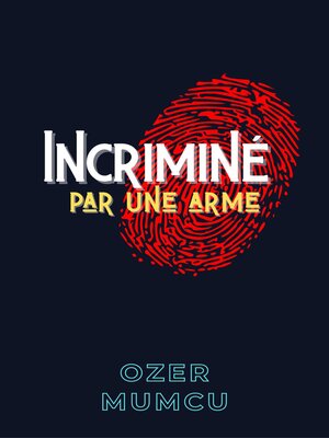 cover image of Incriminé par une arme